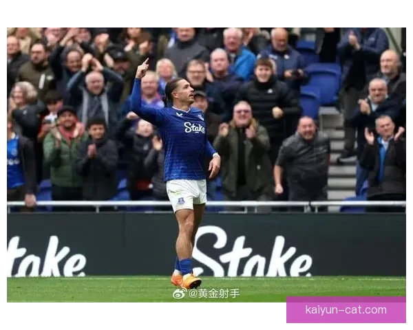 埃弗顿中场近期表现稳健，助力球队竞争力增强